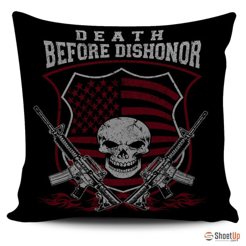 Death Before Dishonor Pillow Cover