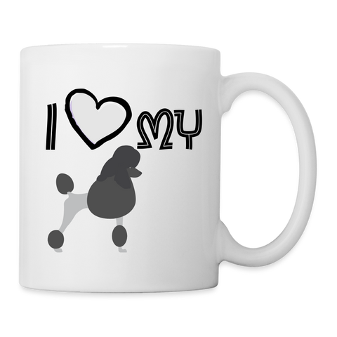 I Love My Poodle Coffee/Tea Mug - white