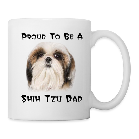 'Proud To Be A Shih Tzu Dad' Print Coffee/Tea Mug - white