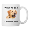 'Proud To Be A Labrador Dad' Print Coffee/Tea Mug - white