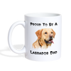 'Proud To Be A Labrador Dad' Print Coffee/Tea Mug - white