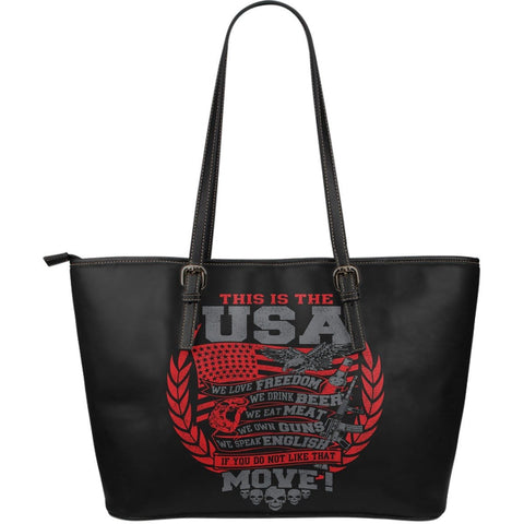 This Is The USA If You Do Not Like That MoveLarge Leather Tote Bag