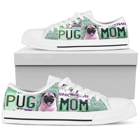 Pug Mom Print Low Top Canvas Shoes For Women- Limited Edition